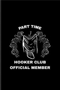 Part Time Hooker Club Official Member
