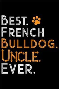 Best French Bulldog Uncle Ever