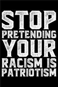 Stop Pretending Your Racism Is Patriotism
