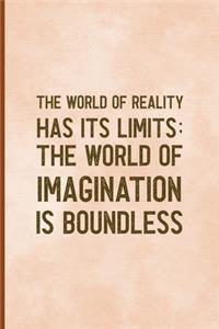 The World Of Reality Has It's Limits The World Of Imagination Is Boundless: Notebook Journal Composition Blank Lined Diary Notepad 120 Pages Paperback Peach Texture SteamPunk