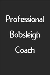 Professional Bobsleigh Coach