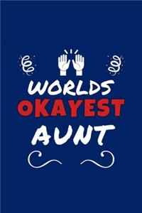 Worlds Okayest Aunt