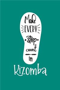 Make Every Step Count In Kizomba