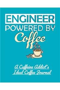 Engineer Powered by Coffee