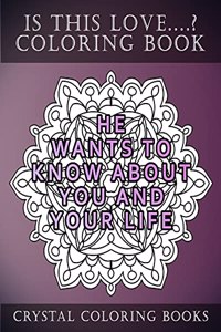 Is This Love....? Mandala Coloring Book