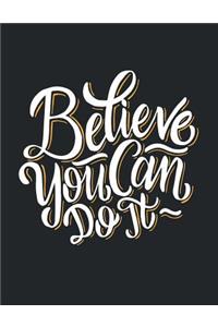 Believe you can do it