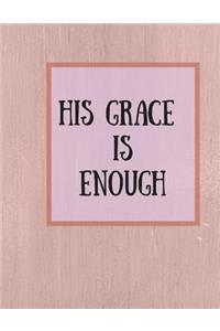 His Grace Is Enough