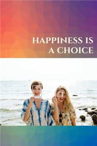 Happiness is a Choice