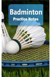 Badminton Practice Notes
