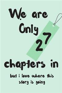 We Are Only 27 Chapters in But I Love Where This Story Is Going