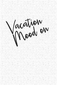 Vacation Mood on