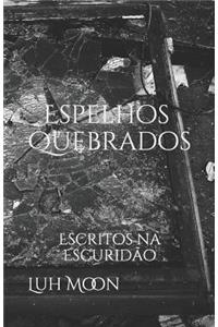 Espelhos Quebrados