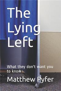The Lying Left