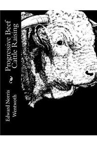 Progressive Beef Cattle Raising