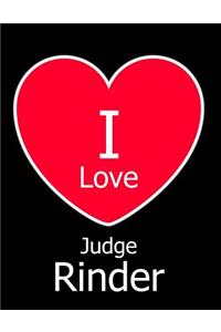 I Love Judge Rinder
