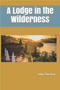 A Lodge in the Wilderness