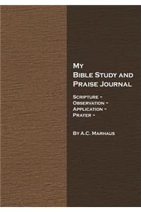 My Bible Study and Praise Journal