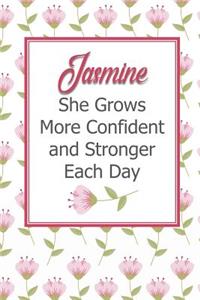 Jasmine She Grows More Confident and Stronger Each Day