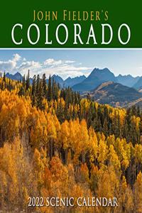 John Fielder's Colorado 2022 Scenic Wall Calendar