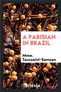 A Parisian in Brazil