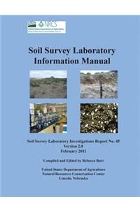 Soil Survey Information Manual (Soil Survey Investigations Report No. 45, Version 2.0. February 2011 )