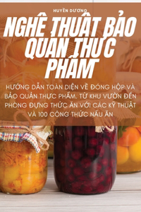 NghỆ ThuẬt BẢo QuẢn ThỰc PhẨm