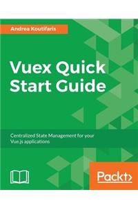 Vuex Quick Start Guide