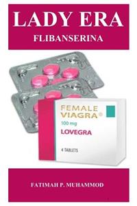Lady Era Flibanserina