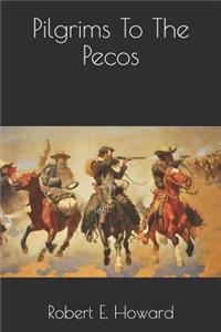 Pilgrims to the Pecos