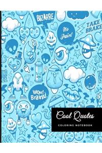 Cool Quotes Coloring Notebook