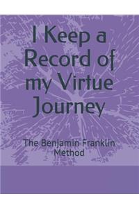 I Keep a Record of My Virtue Journey
