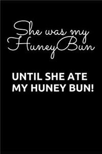 She Was My Honey Bun