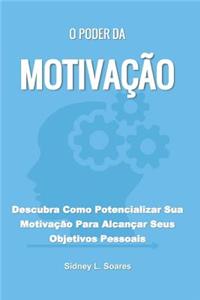 O Poder da Motivação