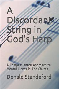 A Discordant String in God's Harp