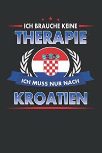 Ich Brauche Keine Therapie Ich Muss Nur Nach Kroatien