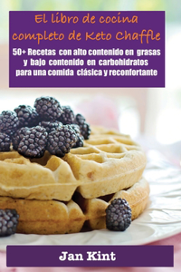El libro de cocina completo de Keto Chaffle