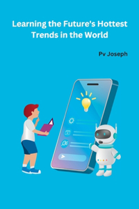 Learning the Future's Hottest Trends in the World