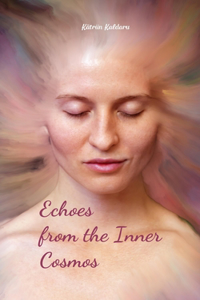 Echoes from the Inner Cosmos