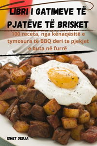 Libri I Gatimeve Të Pjatëve Të Brisket