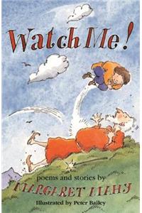 Watch Me!