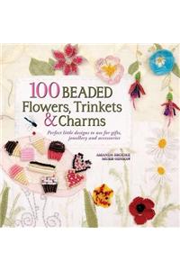 100 Beaded Flowers, Trinkets & Charms