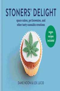 Stoners' Delight