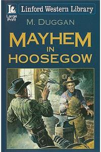 Mayhem in Hoosegow
