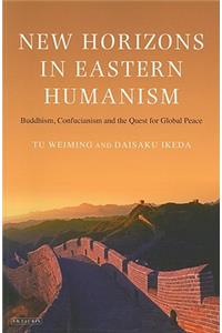 New Horizons in Eastern Humanism