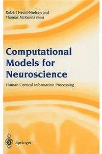 Computational Models for Neuroscience