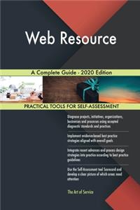 Web Resource A Complete Guide - 2020 Edition