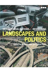 Deterritorialisations... Revisioning Landscapes and Politics