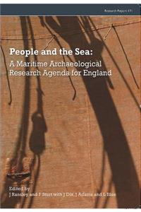 People and the Sea: A Maritime Archaeological Research Agenda for England