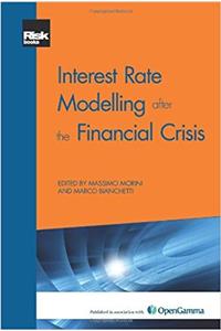 Interest Rate Modelling after the Financial Crisis