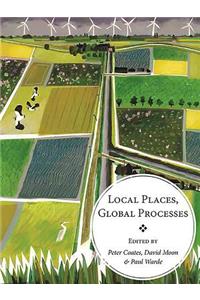 Local Places, Global Processes